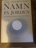 Namn p&aring; jorden : geografiska namn och deras betydelser