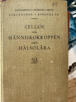 Cellen och M&auml;nniskokroppen samt H&auml;lsol&auml;ra