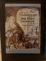 Talskrivaren : hur du g&ouml;r f&ouml;r att f&ouml;rt&auml;lja vad du har p&aring; hj&auml;rtat, med inneh&aring;ll och stil, s&aring; alla f&ouml;rst&aring;r