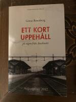 Ett kort uppeh&aring;ll p&aring; v&auml;gen fr&aring;n Auschwitz