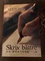 Skriv b&auml;ttre p&aring; kortare tid