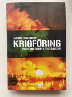 Krigf&ouml;ring : fr&aring;n Austerlitz till Bagdad