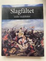 Slagf&auml;ltet under medeltiden