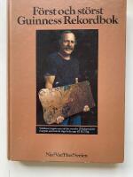 F&ouml;rst och st&ouml;rst : Guinness rekordbok