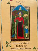 Kvinnor och familj i det forn-och medeltida Skandinavien