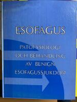 Esofagud Patofysiologi och behandling av benign esofagudsjukdom