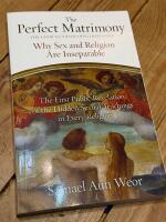 Perfect Matrimony - Why Sex and Religion are Inseparable (Paperback, 6th Revised edition)