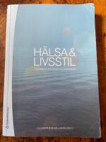 H&auml;lsa & livsstil : forskning & praktiska till&auml;mpningar