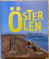 &Ouml;sterlen : utflykter, upplevelser och nya uppt&auml;ckter