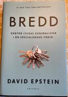 Bredd : d&auml;rf&ouml;r lyckas generalister i en specialiserad v&auml;rld