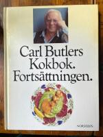 Carl Butlers kokbok : forts&auml;ttningen