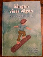 S&aring;ngen visar v&auml;gen - s&aring;nger och s&aring;nglekar f&ouml;r barn