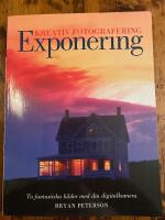 Kreativ fotografering med r&auml;tt EXPONERING