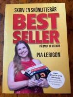 Skriv en sk&ouml;nlitter&auml;r bestseller p&aring; bara 10 veckor
