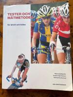 Tester och m&auml;tmetoder : f&ouml;r idrott och h&auml;lsa