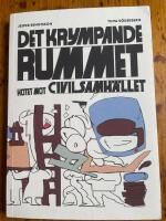 Det krympande rummet : Hotet mot civilsamh&auml;llet