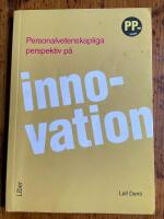 Personalvetenskapliga perspektiv p&aring; innovation