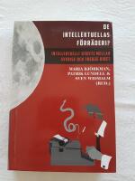 De intellektuellas f&ouml;rr&auml;deri? : intellektuellt utbyte mellan Sverige och Tredje riket