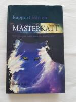 Reports from a master cat : imagine what humans could learn from us!
