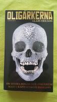 Oligarkerna : om snabba pengar och f&ouml;rg&auml;nglig makt i kapitalismens Ryssland