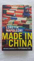 Made in China. Den nya ekonomiska supermakten