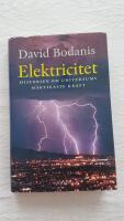 Elektricitet - historien om universums m&auml;ktigaste kraft