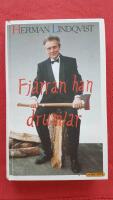 Fj&auml;rran han drumlar eller S&aring; kan det g&aring; n&auml;r inte tagelskjortan &auml;r p&aring; - ber&auml;ttelser fr&aring;n f&ouml;rr och nu om konsten att, och misslyckanden i konsten att, trots allt, njuta av livet