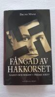 F&aring;ngad av hakkorset - nazist och soldat i tredje riket