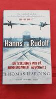 Hanns och Rudolf : [en tysk judes jakt p&aring; kommendanten i Auschwitz]