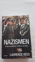 Nazismen : ledare och b&ouml;dlar, &aring;sk&aring;dare och offer