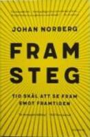 Framsteg : tio sk&auml;l att se fram emot framtiden