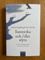 Samverka och/eller styra : Att praktisera medborgarinflytande i planering o