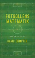 Mer &auml;n en sport : fotbollens matematik