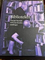 Biblioteket : om Jan Myrdals och Gun Kessles samlingar