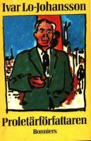 Prolet&auml;rf&ouml;rfattaren : sj&auml;lvbiografisk ber&auml;ttelse