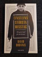 Einsteins st&ouml;rsta misstag : ett geni med fel och brister