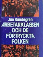 Arbetarklassen och de f&ouml;rtryckta folken : om den nationella och koloniala fr&aring;gan inom arbetarr&ouml;relsen : en historisk &ouml;versikt (1850-1935)