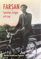 Farsan, Spanien, kriget och jag