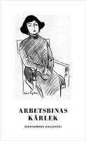 Arbetsbinas k&auml;rlek
