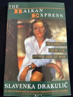The Balkan express - fragments from the other side of war