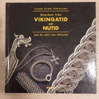 Smycken fr&aring;n vikingatid och nutid