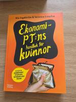 Ekonomi-PT:ns handbok f&ouml;r kvinnor : s&aring; blir du ekonomiskt starkare, tryggare och friare