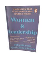 Women and Leadership - Lessons from some of the world's most powerful women