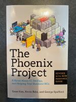 The Phoenix Project: A Novel about IT, DevOps, and Helping Your Business Win