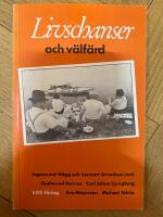 Livschanser och v&auml;lf&auml;rd : f&ouml;rankringar och valm&ouml;jligheter som v&auml;lf&auml;rdens grund