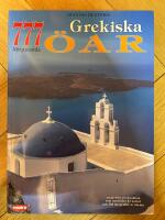 777 f&ouml;rtjusande grekiska &ouml;ar : en perfekt resehandbok som inneh&aring;ller 81 kartor och 360 fotografier av &ouml;arna