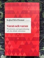 Varat och varan : prostitution, surrogatm&ouml;draskap och den delade m&auml;nniskan