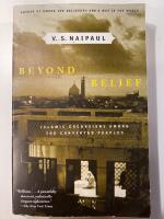 Beyond Belief: Islamic Excursions Among the Converted Peoples