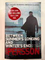 Between Summer's Longing and Winter's End