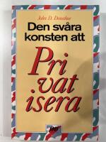 Den sv&aring;ra konsten att privatisera